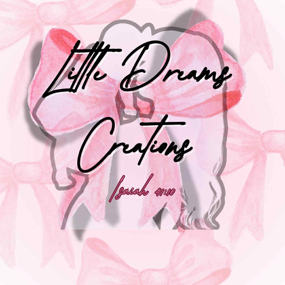 Little Dreams Creations
